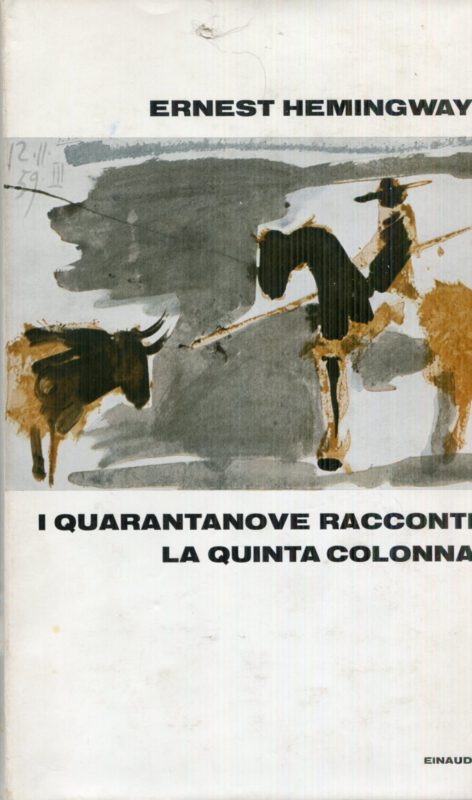 I quarantanove racconti. La quinta colonna. Traduzione di Giuseppe Trevisani