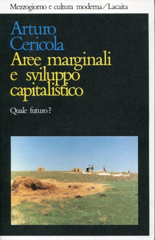 Aree marginali e sviluppo capitalistico : quale futuro?