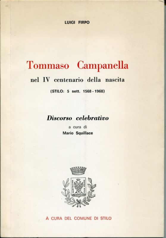 Tommaso Campanella nel IV centenario della nascita : (Stilo: 5 settembre 1568-1968)