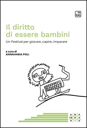 Il diritto di essere bambini. Un Festival per giocare, capire, imparare