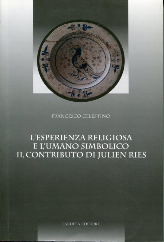 L' esperienza religiosa e l'umano simbolico : il contributo di Julien Ries