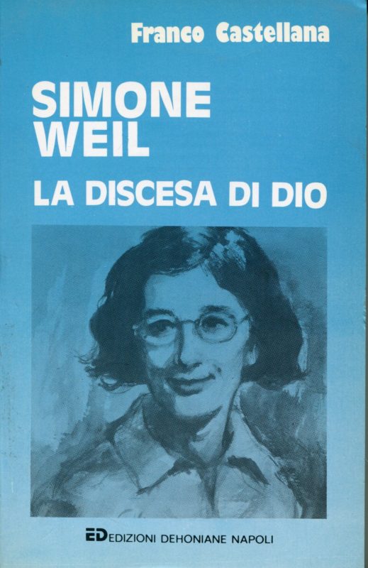 Simone Weil : la discesa di Dio