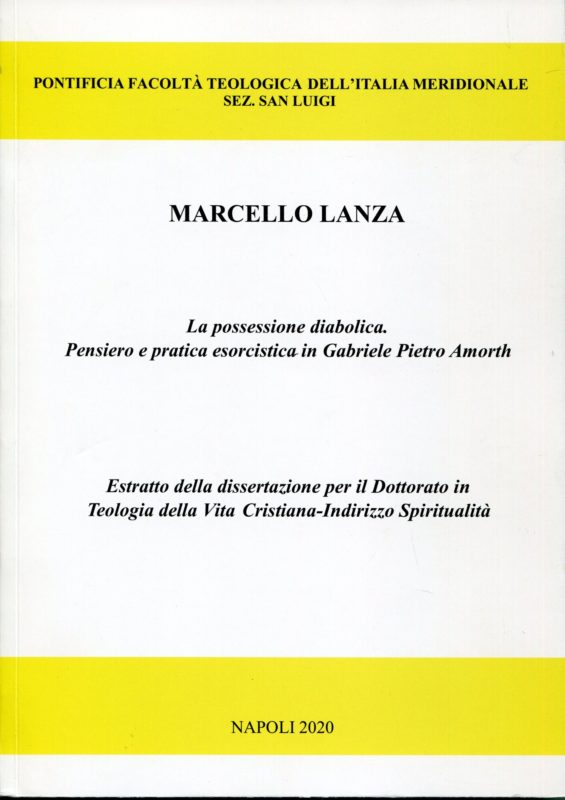 La possessione diabolica : pensiero e pratica esorcistica in Gabriele Pietro Amorth