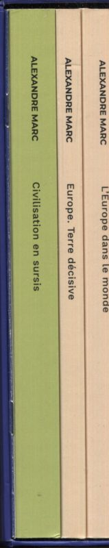 Civilisation en sursis. L'Europe dans le monde. Europe terre décisive. Reprint La Colombe