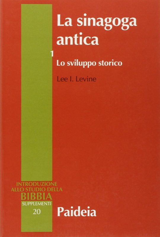 La sinagoga antica. Lo sviluppo storico (Vol. 1)
