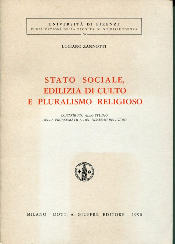 Stato sociale, edilizia di culto e pluralismo religioso. Contributi allo studio della problematica del dissenso religioso