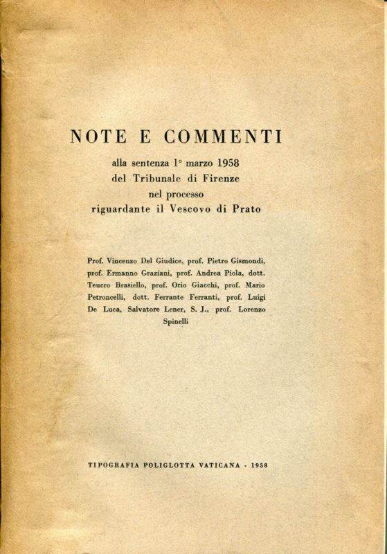 Note e commenti alla sentenza 1 marzo 1958 del Tribunale di Firenze nel processo riguardante il vescovo di Prato