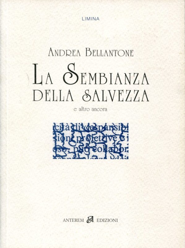 La sembianza della salvezza e altro ancora. Postfazione di Tiziano Salari ; disegno di Giuseppe Pellegrino