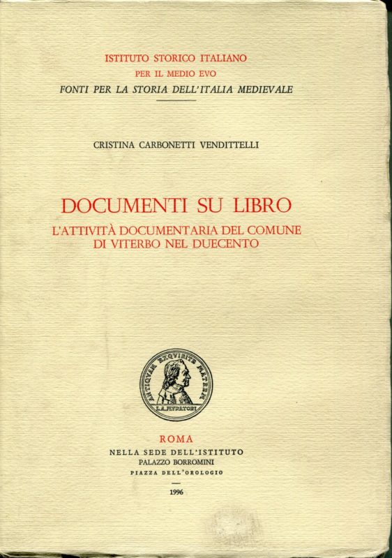 Documenti su libro : l'attività documentaria del Comune di Viterbo nel Duecento