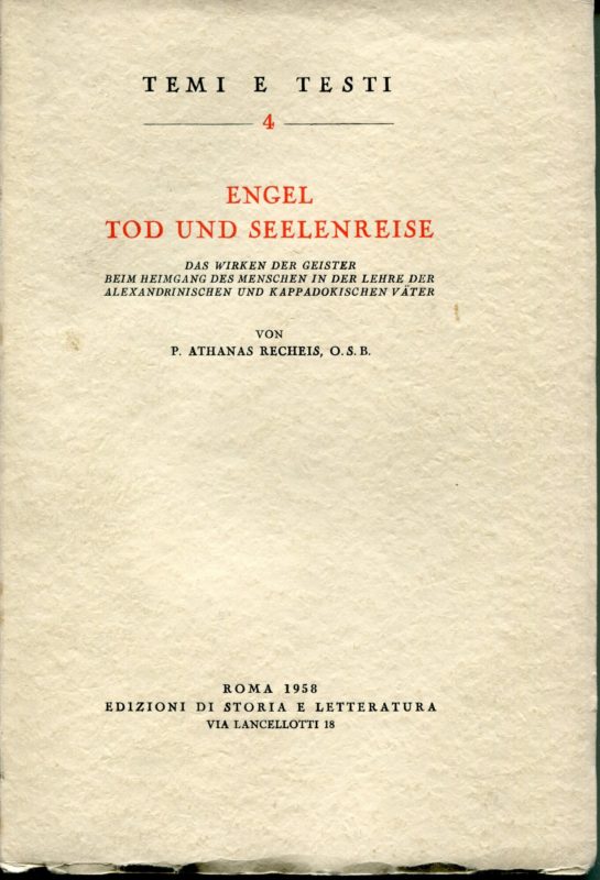 Engel, Tod und Seelenreise : das Wirken der Geister beim Heimgang des Menschen in der Lehre der Alexandrinischen und Kappadokischen Vater