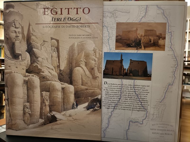 Egitto ieri e oggi. Litografie di David Roberts. Edizione illustrata. Fotografie di Antonio Attini
