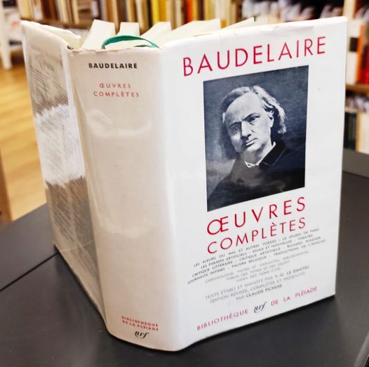 Oeuvres complètes. Les fleurs du mal et autres poésies - Le spleen de Paris, Les paradis artificiel ? Essais et Nouvelles  ..