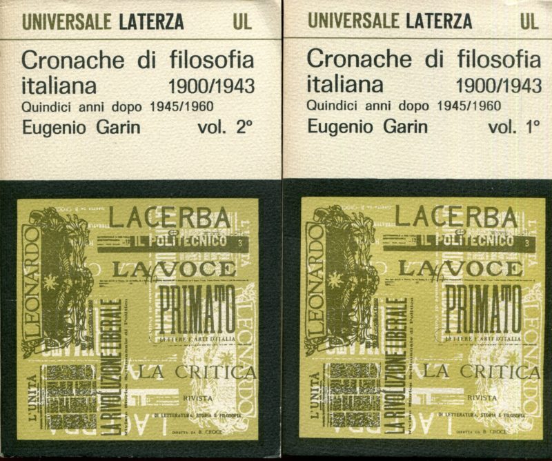Cronache di filosofia italiana : 1900/1943 ; in appendice: Quindici anni dopo, 1945/1960. 2 volumi