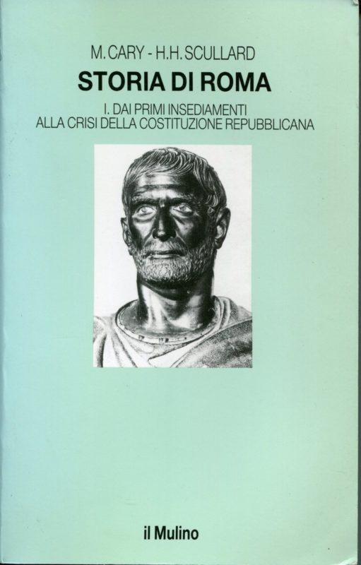 Storia di Roma 1 : Dai primi insediamenti alla crisi della costituzione repubblicana