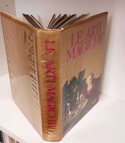 le arti magiche. Testimonianze di magia rossa e nera. Segreti per diventare maghi filtri , ricette e formule magich