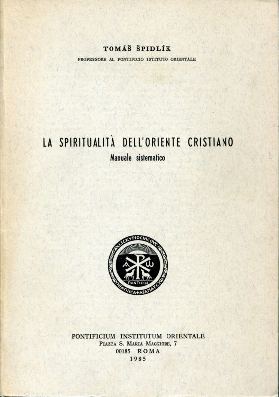 La spiritualita dell'oriente cristiano : manuale sistematico