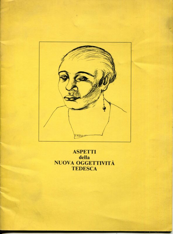 Aspetti della nuova oggettività tedesca. Catalogo della mostra tenuta a Roma dal 14 ottobre 1978.