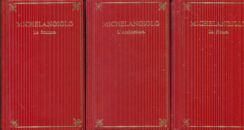 La Scultura, La Pittura, I Disegni e l'Architettura a cura di Alessandro Parronchi e Armando Nocentini