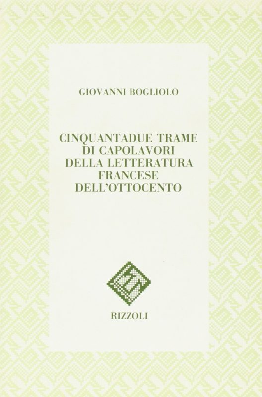Cinquantadue trame di capolavori della letteratura francese dell'Ottocento