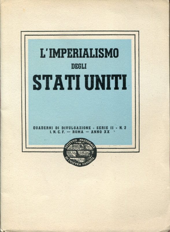 L'imperialismo degli Stati Uniti. Quaderni di divukgazione Serie II n. 2