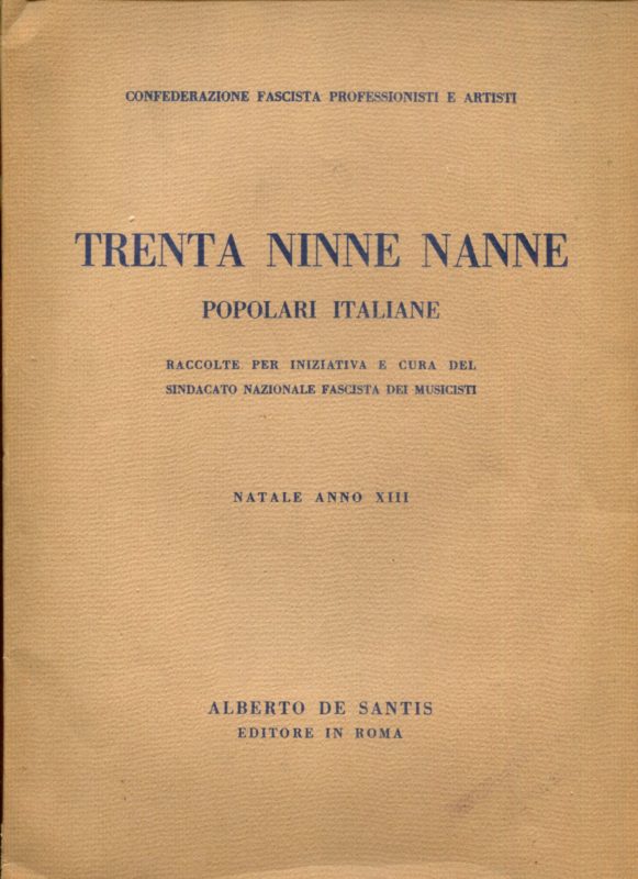 Trenta ninne nanne popolari italiane raccolte per iniziativa e cura del Sindacato nazionale fascista dei musicisti