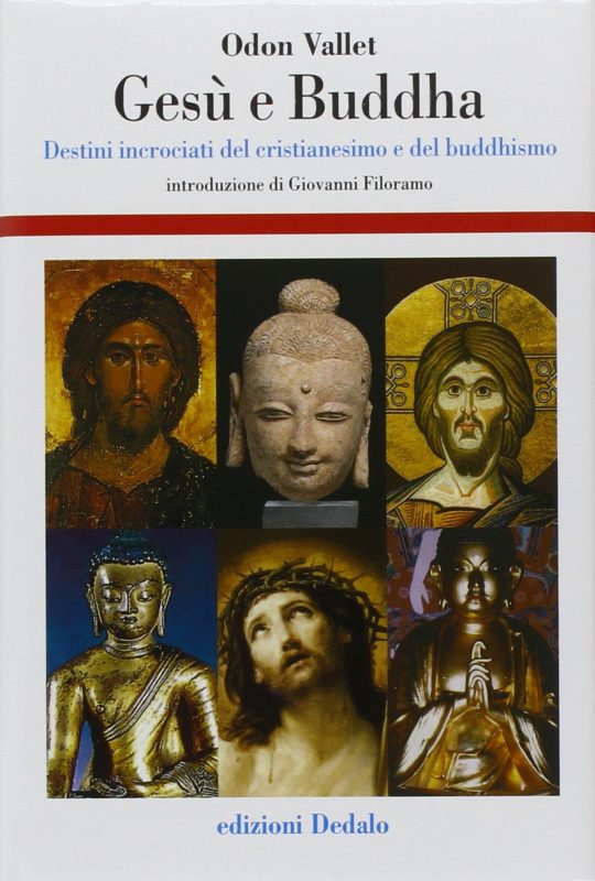 Gesù e Buddha. Destini incrociati del cristianesimo e del buddhismo
