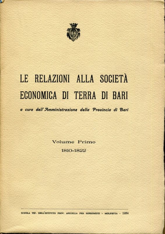 Le relazioni alla societa economica di Terra di Bari,  1: 1810-1822