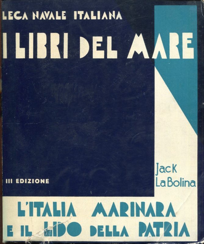 L'Italia marinara, e Il lido della patria. Completato ed aggiornato da Gino Albi. III edizione