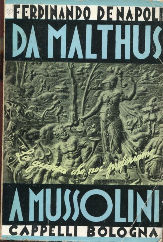 Da Malthus a Mussolini. Vol. II. La guerra che noi preferiamo