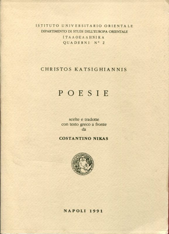 Poesie. Scelte e tradotte con testo greco a fronte da Costantino Nikas