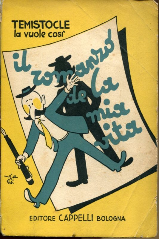 Temistocle la vuole cosÃ¬ il romanzo della mia vita