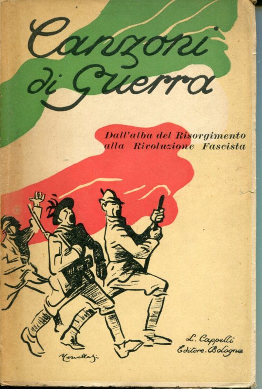 La guerra nelle sue canzoni : canti e cantori dall'alba del Risorgimento alla rivoluzione fascista, antologia a cura di Guglielmo Bonuzzi e di Mario Sandri ; prefazione  Bruno Biagi