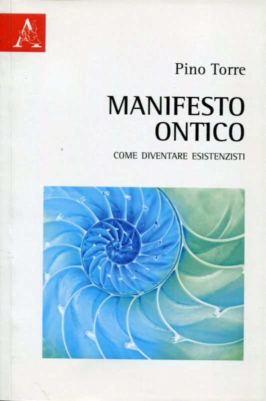 Manifesto ontico: come diventare esistenzisti