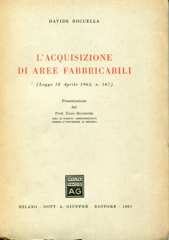 L'acquisizione di aree fabbricabili : Legge 18 aprile 1962, n. 167