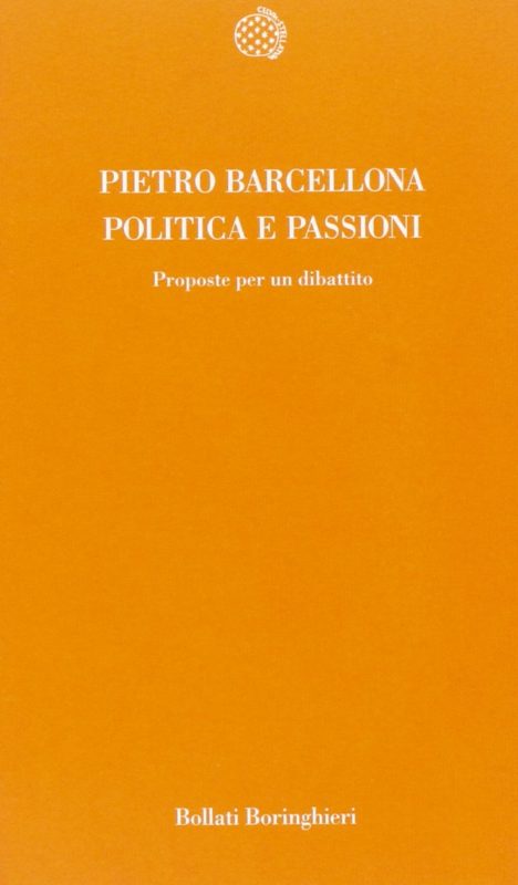 Politica e passioni. Proposte per un dibattito
