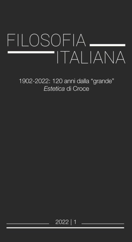 Filosofia italiana. 1902-2022: 120 anni dalla Â«grandeÂ» Estetica di Croce (2022) (Vol. 1)