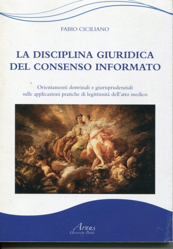 La disciplina giuridica del consenso informato