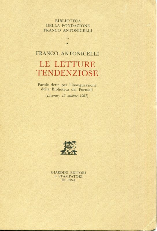 Le letture tendenziose : parole dette per l'inaugurazione della Biblioteca dei Portuali (Livorno, 15 ottobre 1967)