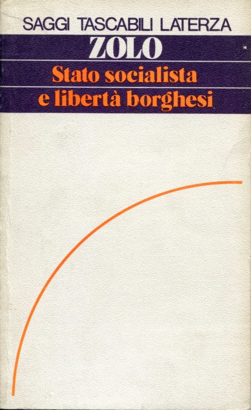 Stato socialista e liberta borghesi : una discussione sui fondamenti della teoria politica marxista