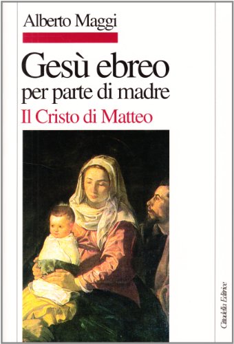 GesÃ¹ ebreo per parte di madre. Il Cristo di Matteo