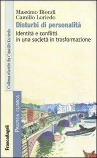 Disturbi di personalitÃ . IdentitÃ  e conflitti in una societÃ  in trasformazione