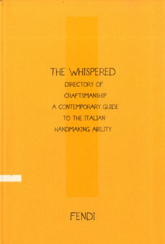 The Whispered directory of Craftsmanship. A contemporary guide to the italian hand making ability. Ediz. inglese