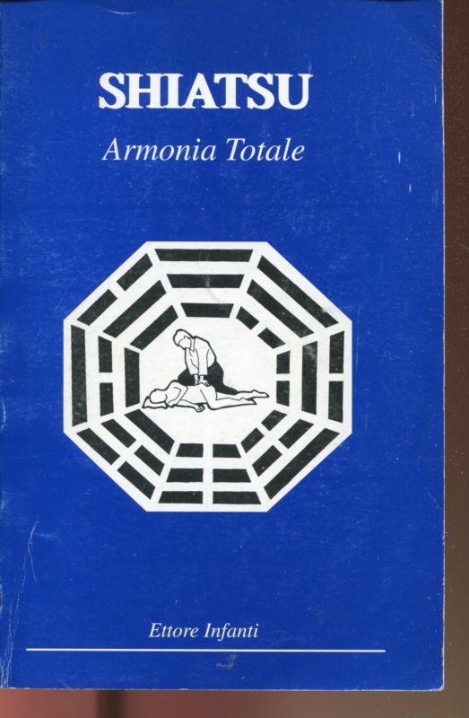 Shiatsu. Armonia Totale. Ad usum manuscripti