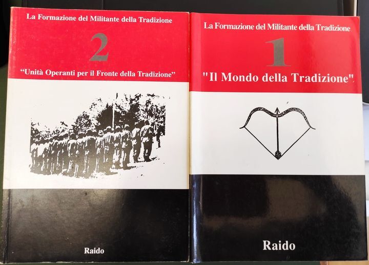 La formazione del militante della Tradizione. 2 quaderni: 1 mondo della tradizione. 2 UnitÃ  operanti per il fronte della tradizione