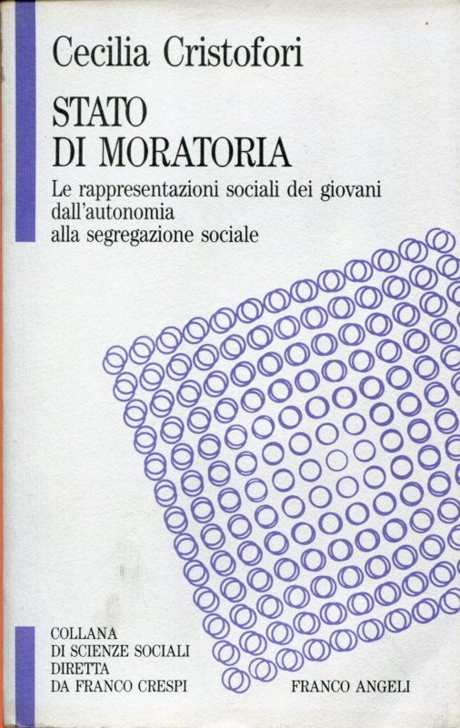 Stato di moratoria. Le rappresentazioni sociali dei giovani dall'autonomia alla segregazione sociale