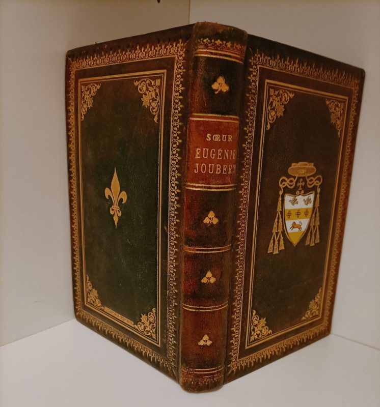 Soeur Eugenie Joubert. Religieuse de la sainte famille du Sacre-Coeur 1876-1904