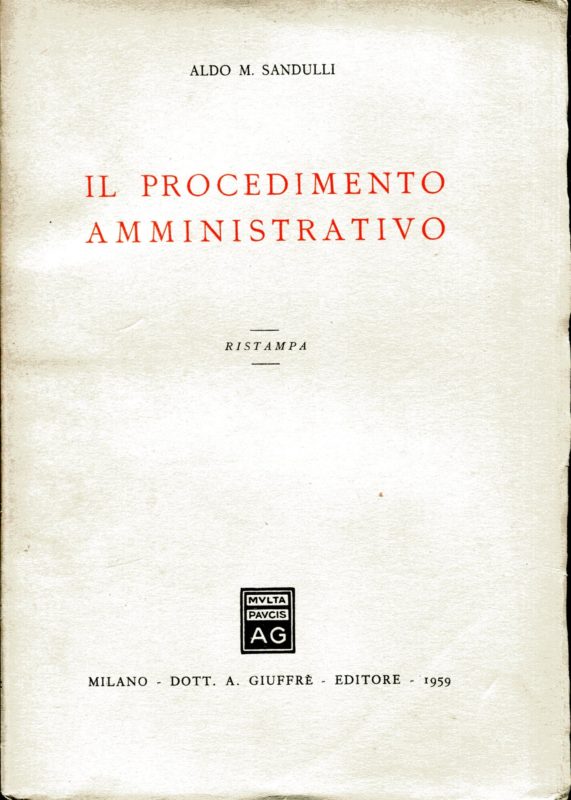 Il procedimento amministrativo. Ristampa