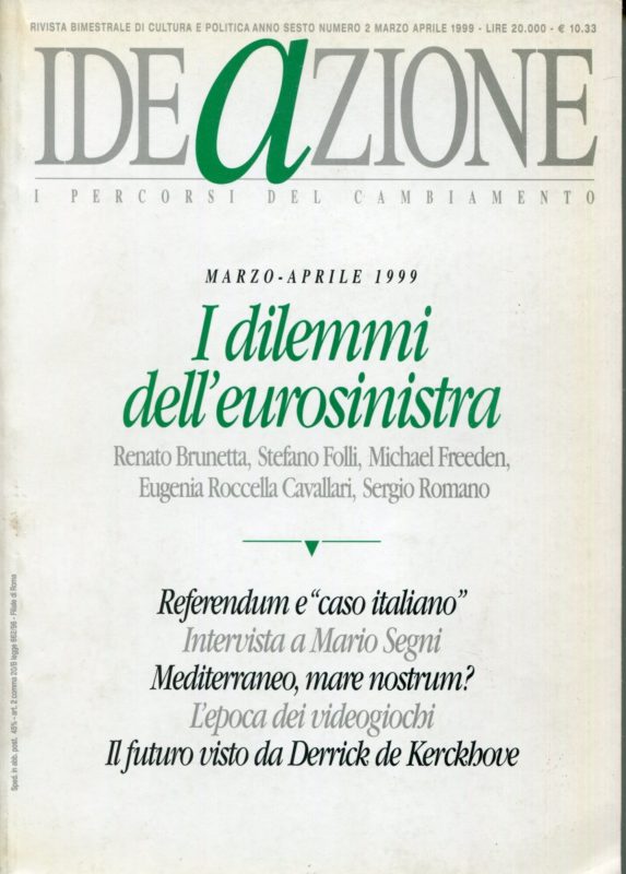 Ideazione (1999). Rivista bimestrale di cultura e politica. Vol. 2: I dilemmi dell'eurosinistra.