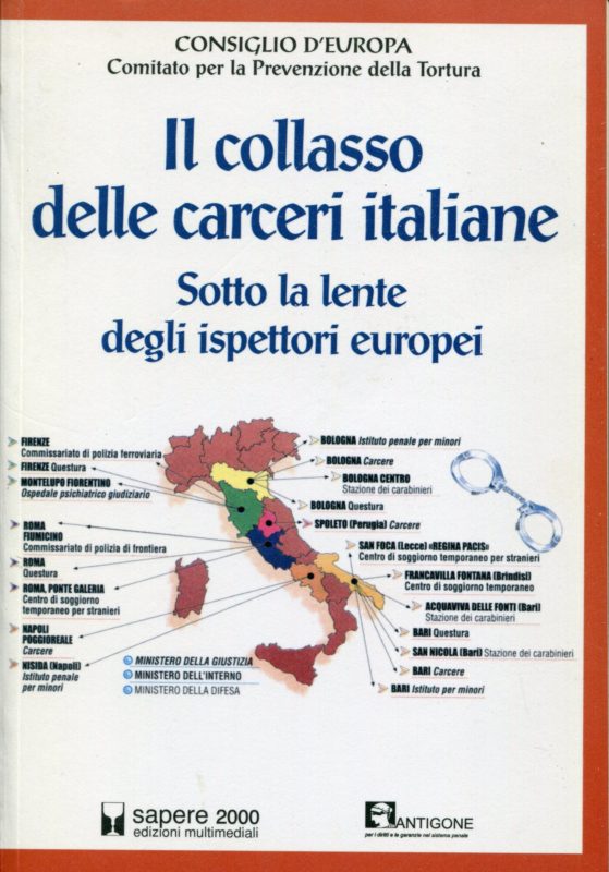 Il collasso delle carceri italiane : sotto la lente degli ispettori europei, Consiglio d'Europa : Comitato per la prevenzione della tortura
