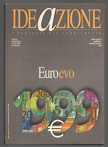 Ideazione (1998).  Rivista bimestrale di cultura e politica. Euroevo (Vol. 3)